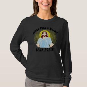 T-shirt Devinez qui est de retour Joyeux Pâques ! Jesus Ch