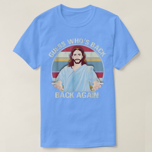 T-shirt Devinez qui est de retour Joyeux Pâques ! Jesus Ch (Design devant)