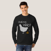 T-shirt Devinez qui poulet au poulet au poulet au poulet (Devant entier)