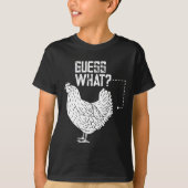 T-shirt Devinez Quoi ? Beurre De Poulet ! (Devant)