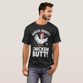 T-shirt Devinez quoi Chicken Butt Design de blague classiq (Devant entier)