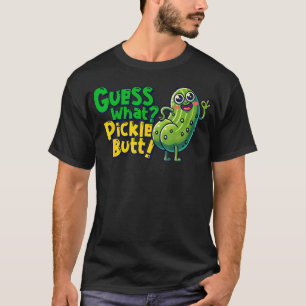 T-shirt Devinez quoi Concombre Fesses Drôle Pickle Mème Pi