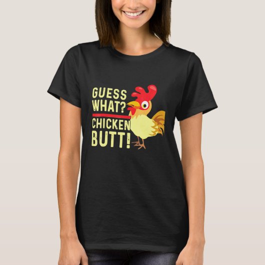 T-shirt Devinez quoi cul de poulet blanc Design T- (Devant)
