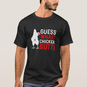 T-shirt Devinez quoi cul de poulet vêtements blancs Citati
