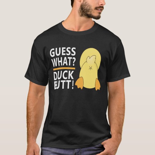 T-shirt Devinez Quoi ? Duck Butt Funny Unisex (Devant)
