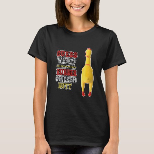 T-shirt Devinez quoi Géant Poulet en Caoutchouc Fessée Sla (Devant)