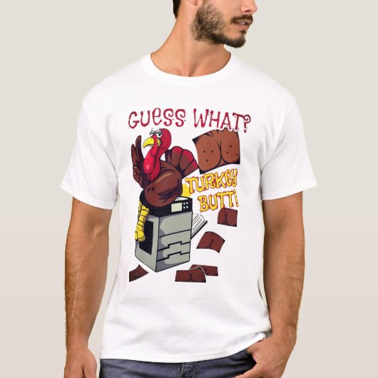 T-shirt Devinez Quoi ? Turquie Butt ! Drôle Thanksgiving T (Devant)