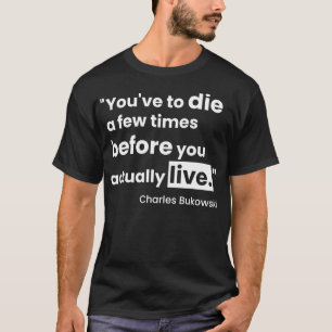 T-shirt devis bukowski