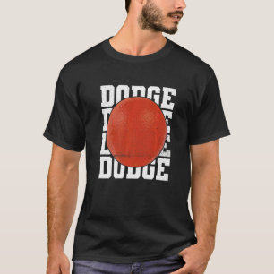T-shirt Devis De Dodge Pour Un Champion De Dodgeball