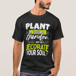 T-shirt Devis de jardiniers Plantez votre jardin et décore