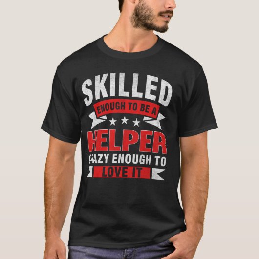 T-shirt Devis de profession amusant Aider compétent (Devant)