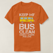 T-shirt Devis Du Conducteur De Bus Garder Mon Bus Propre J (Design devant)