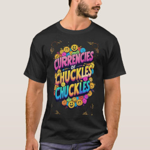 T-shirt "Devises de chickles : le rire est la meilleure mo
