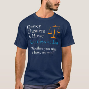 T-shirt Dewey Cheatem et Howe Justice Scales