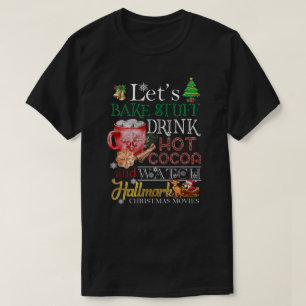 T-shirt DH Faisons cuire des trucs Boire du cacao chaud et