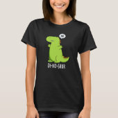 T-shirt Di-no-saur Dinosaure Drôle Puns Dark BG (Devant)