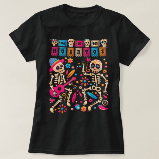 T-shirt Dia De los Muertos Day of the Dead Mexican Skeleto (Design devant)