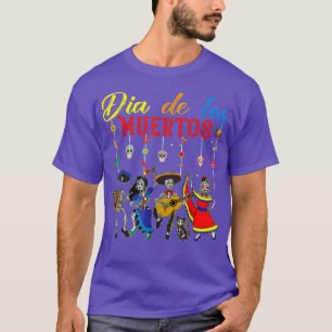 T-shirt Dia De Los Muertos Skeleton Danser Meican Cinco D