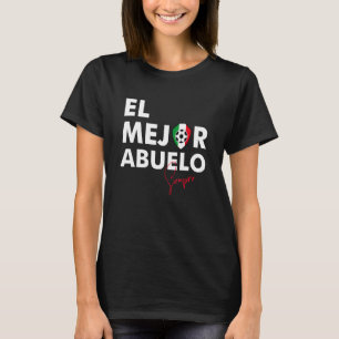 T-shirt Dia Del Padre Fête du Père El Mejor Abuelo Mexique