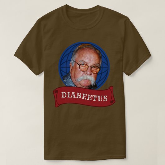 T-shirt Diabeetus Wilford Brimley (Design devant)