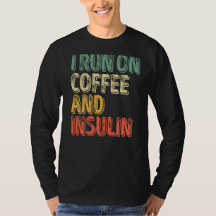 T-shirt Diabète Je Cours Sur Café Et Insuline