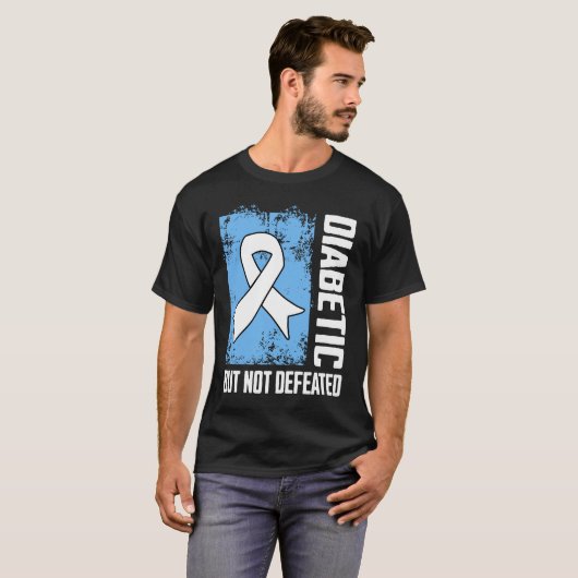 T-shirt Diabetic But Not Defeated (Devant entier)