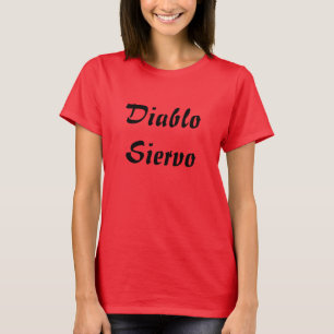T-shirt diablo siervo - serviteur du diable en espagnol