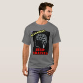 T-shirt Diagnostic : Brainé par les oiseaux (Devant entier)