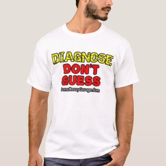 T-Shirt Diagnostique. Ne Devinez Pas