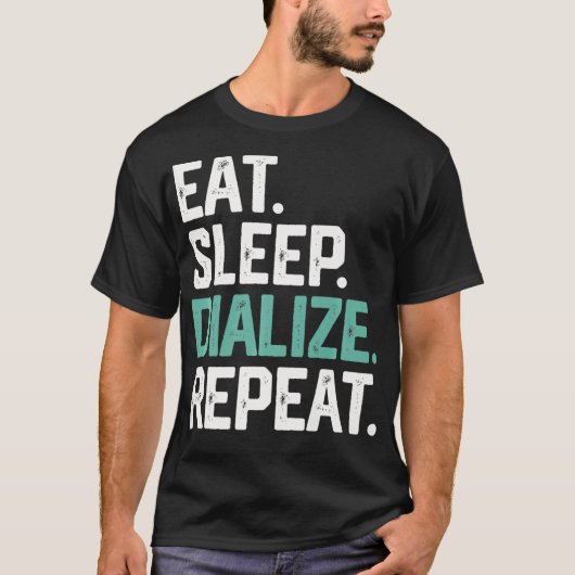 T-shirt DIALISER LE SOMMEIL DIALISER RÉPÉTER Dialyse du di (Devant)