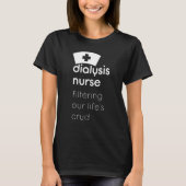 T-shirt Dialyse Infirmière Filtrer Nos Lifes Crud (Devant)