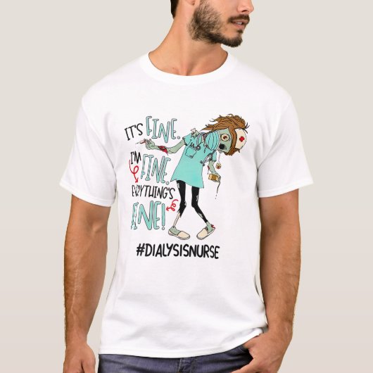T-shirt DIALYSE INFIRMIÈRE Zombie C'est bien Je suis parfa (Devant)