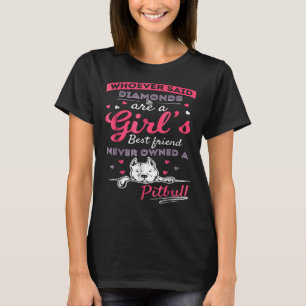 T-shirt Diamonds Meilleur Ami Ne Possède Jamais Un Pit Bul