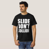 T-shirt Diapositive : ne pas entrer en collision (Devant entier)