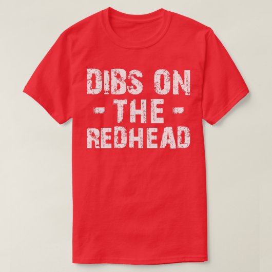 T-shirt Dibs de la tête rouge (Design devant)