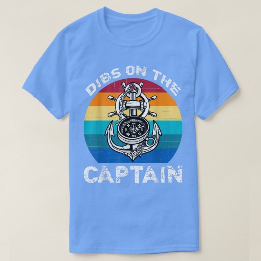 T-shirt Dibs on the Captain Funny Capitaine's Wife (Design devant)