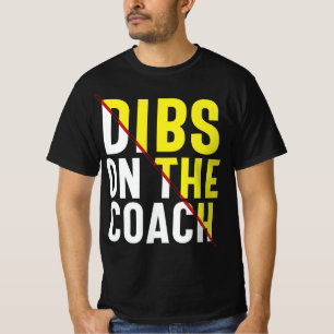 T-shirt Dibs On The Coach, entraîneur de football, femme d