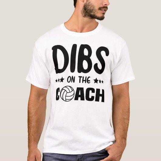 T-shirt Dibs On the Coach Volleyball, Dibs On the Coach (Devant)