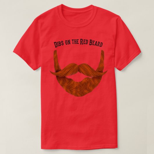 T-shirt Dibs on the Red Beard Mens Drôle barbe (Design devant)
