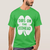 T-shirt Dibs on the Redhead : Conceptions risquées pour Re (Devant)