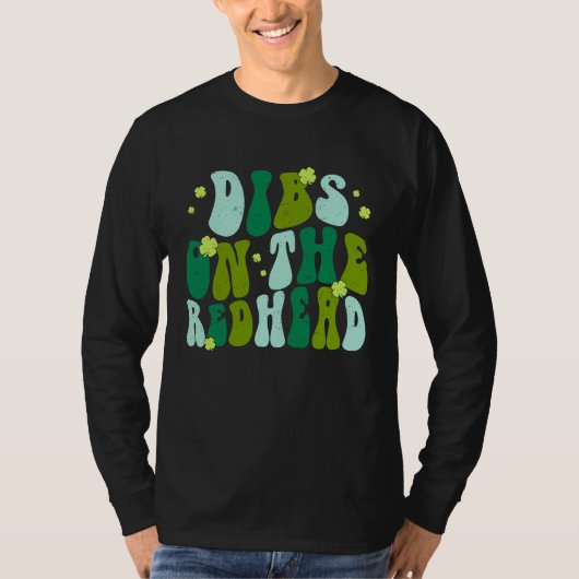 T-shirt Dibs On The Redhead Drinking St Patricks Day Retro (Devant)