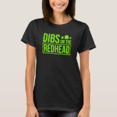 T-shirt Dibs on the Redhead for St Patricks Day Party (Devant)
