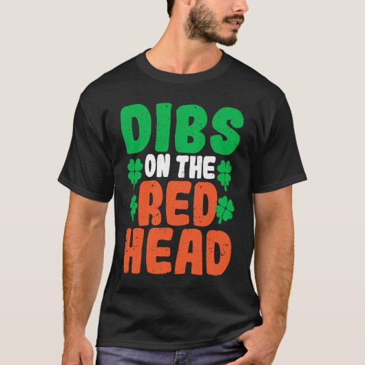T-shirt Dibs On The Redhead Irish Shamrock St Patrick's Da (Devant)