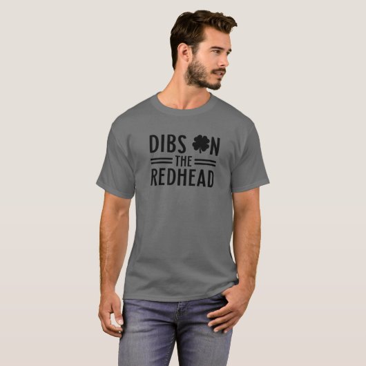 T-shirt Dibs On The Redhead Shamrock St. Patrick Day (Devant entier)
