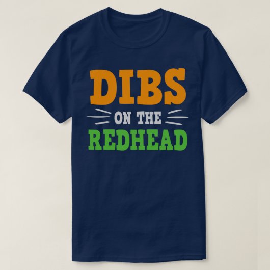 T-shirt Dibs On The Redhead StPatricks Day 2021 (Design devant)