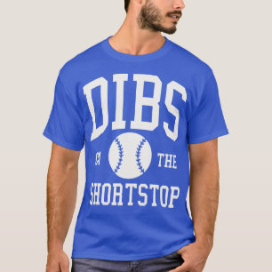 T-shirt Dibs on the Shortstop Funny Baseball Girlfriend Wi