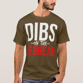T-shirt Dibs Sur La Redhead 41