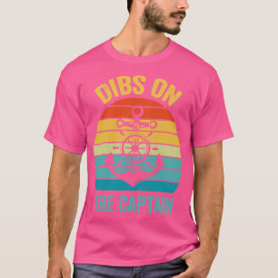 T-shirt Dibs Sur Le Capitaine Drôle Pour Capitaine Femme