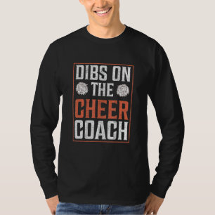 T-shirt Dibs sur le Cheer Coach Cheerled Squad hommes avec