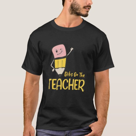 T-shirt Dibs Sur Le Crayon Enseignant Étudiant Professeur  (Devant)